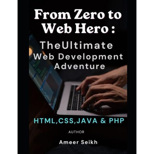Web Development Full Course Book: Html,Css,Java And Php Complete Guide In Most Simple Method    Format Broch 