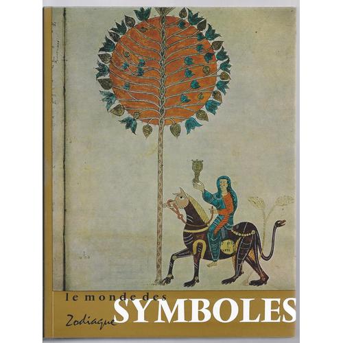 [ Zodiaque - Introduction  La Nuit Des Temps 3 ] Le Monde Des Symboles ( 4e dition )   de grard de champeaux & dom sbastien sterckx  Format Beau livre 