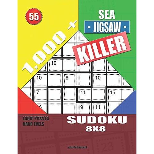 1,000 + Sea Jigsaw Killer Sudoku 8x8: Logic Puzzles Hard Levels: 55   de Holmes, Basford  Format Broch 