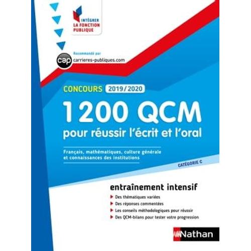 1 200 Qcm Pour Russir L'crit Et L'oral - Catgorie C - Intgrer La Fonction Publique - 2019-/2020   de Pascal Berthet