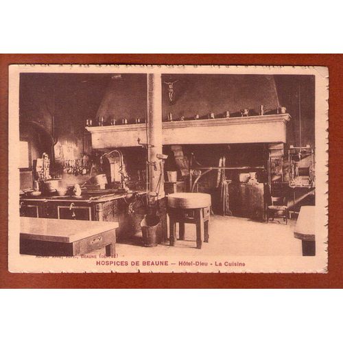 1 Carte Postale Ancienne Hospices De Beaune La Cuisine