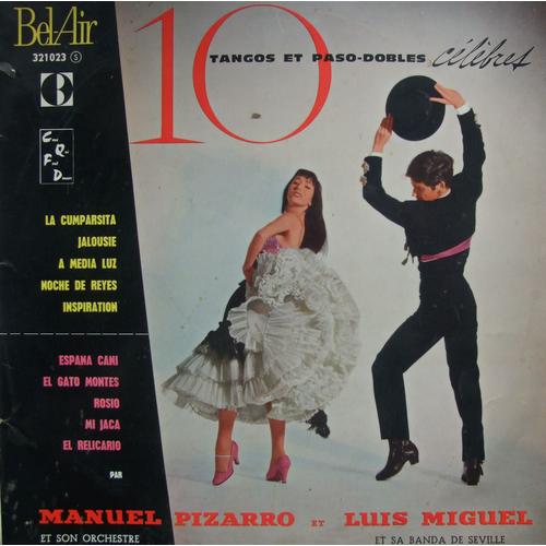 10 Tangos Et Paso Dobles - Manuel Pizarro Luis Miguel Et Sa Banda De Seville