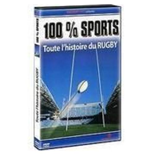 100 % Sport Toute L'histoire Du Rugby de Nacarat Prod