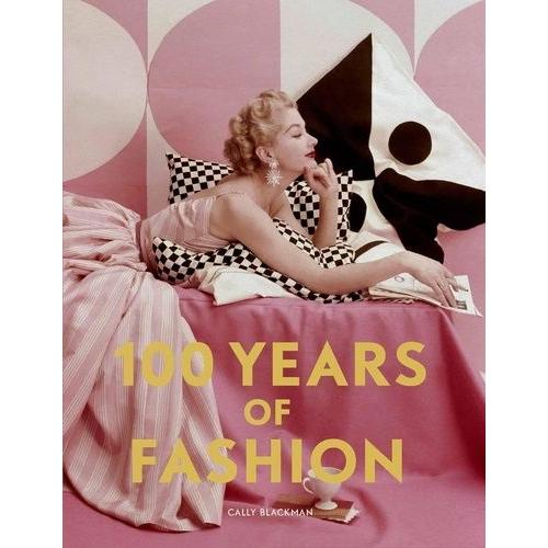 100 Years Of Fashion    Format Beau livre 