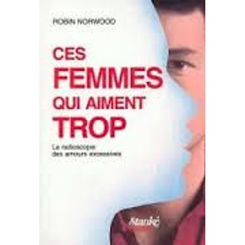 Ces Femmes Qui Aiment Trop