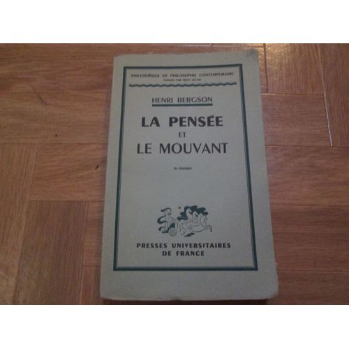 La Pensee Et Le Mouvant