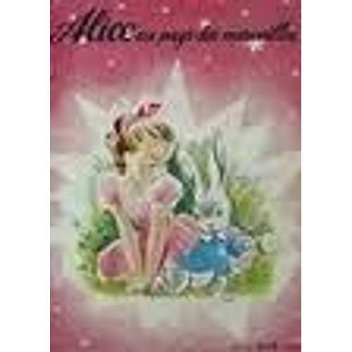 Alice Au Pays Des Merveilles - Illustrations Simone Deleuil- Album À Disques Coulissants. Edition Originale 1954