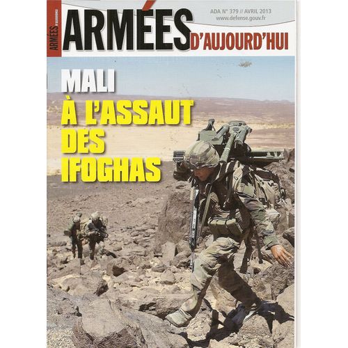 Armées D'aujourd'hui 379 - Mali À L'assaut Des Ifoghas