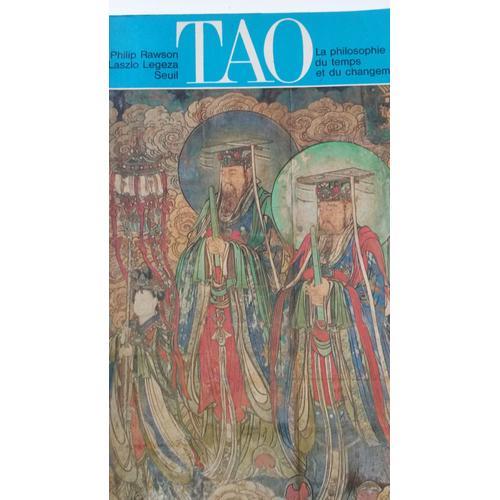 Tao, La Philosophie Chinoise Du Temps Et Du Changement