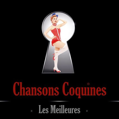 Chansons Coquines : Les Meilleures