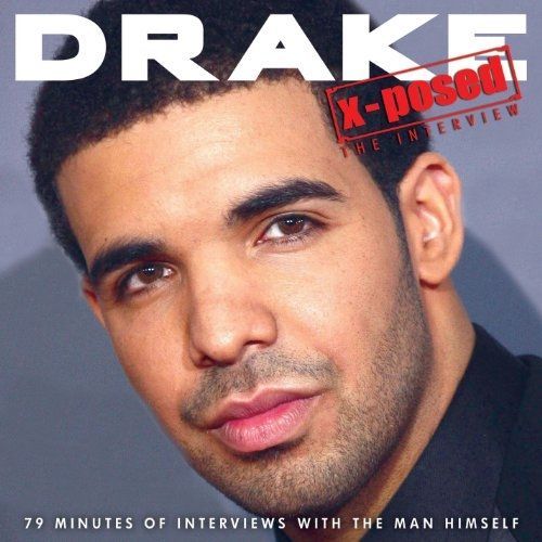 Drake - X-Posed