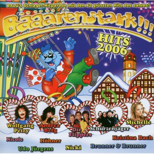 Baeaeaerenstark Hits 2006 - European Import