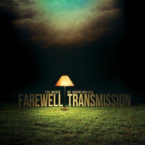 Farewell Transmission - The Music Of Jason Molina