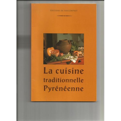 La Cuisine Traditionnelle Pyrénéenne