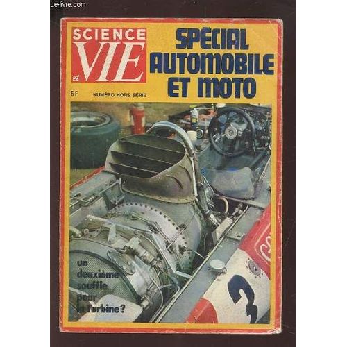 Science Et Vie - N° Hors Serie : Special Automobile Et Moto : Un Deuxieme Souffle Pour La Turbine ?.