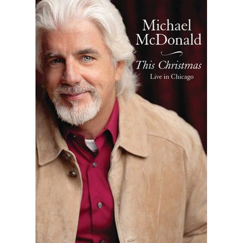 Michael Mcdonald This Christmas Live In Chicago