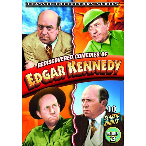 Edgar Kennedy Rediscovered Comedies Of Edgar Kennedy, Volume 2