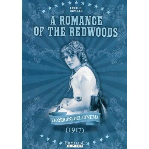 The Romance Of The Redwoods [Italian Edition]