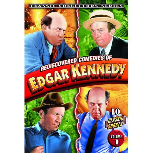 Kennedy, Edgar Rediscovered Comedies Of Edgar Kennedy, Volume 1