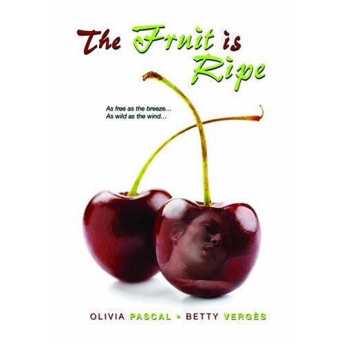 The Fruit Is Ripe