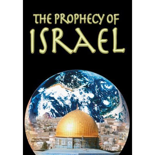 The Prophecy Of Israel