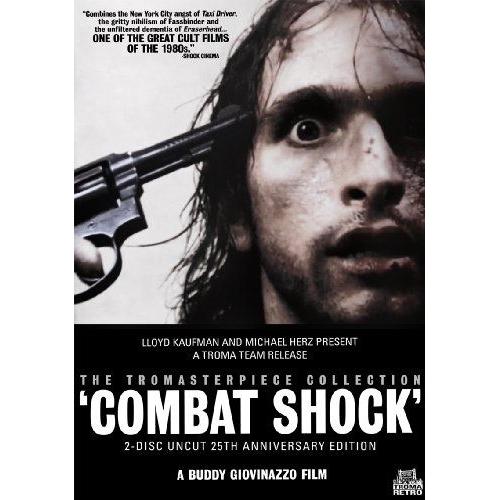 Combat Shock (Two Disc Uncut 25th Anniversary Edition)