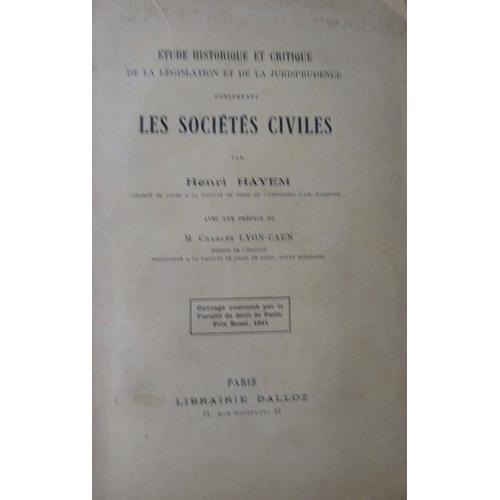 Etude Historique Et Critique De La Legislation Et De La Jurisprudence Concernant Les Societes Civiles