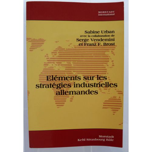 Elements Sur Les Strategies Industrielles Allemandes