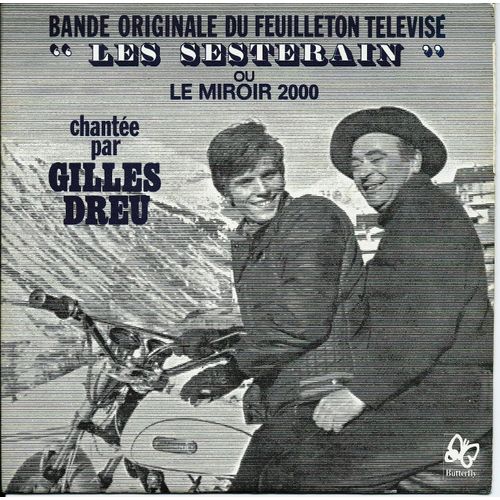 Bande Originale Du Feuilleton Télévisé "Les Sesterain" Ou Le Miroir 2000 - Dans La Montagne - Amour Mariage