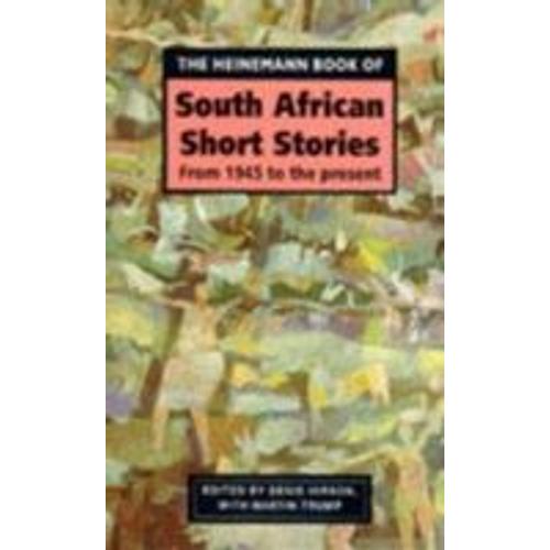The Heinemann Book Of South African Short Stories