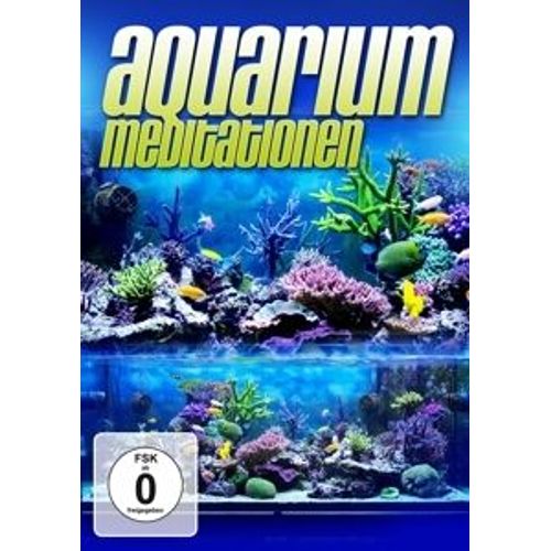 Aquarium Meditationen