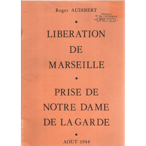 Liberation De Marseille -Prise De Notre Dame De La Garde