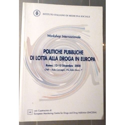 Politiche Pubbliche Di Lotta Alla Droga In Europa