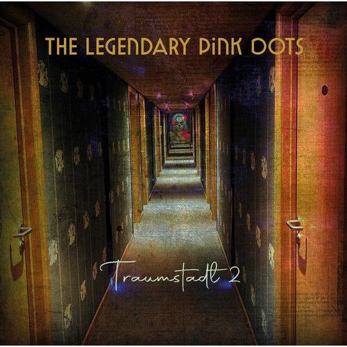 The Legendary Pink Dots - Traumstadt 2 [Compact Discs]