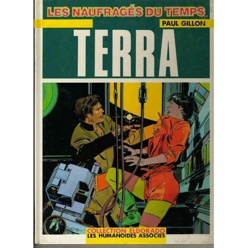 Les Naufragés Du Temps Tome 9 - Terra