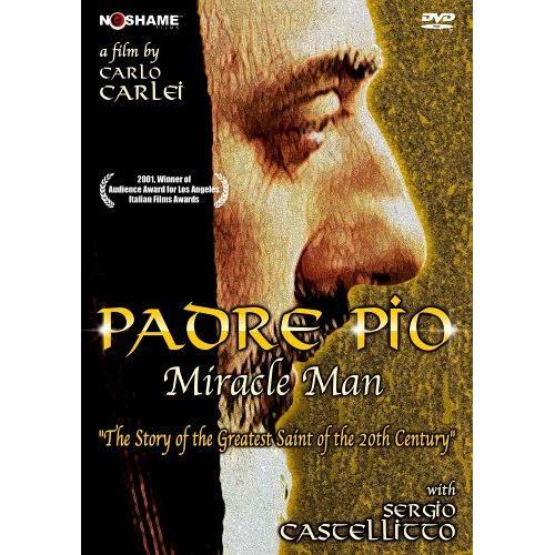 Padre Pio, Miracle Man