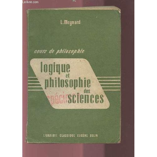 Cours De Philosophie - Logique Et Philosophie Des Sciences.