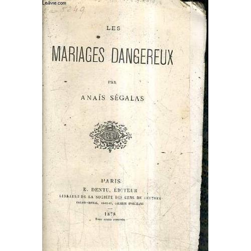 Les Mariages Dangereux.