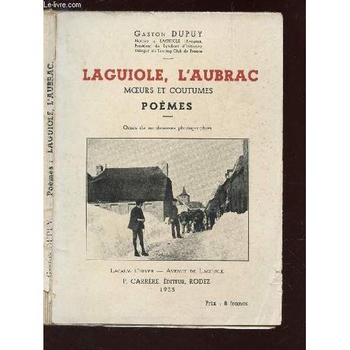 Laguiole, L'aubrac -  Moeurs Et Coutumes - Poemes.