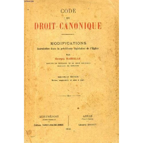 Code Du Droit Canonique, Modifications Introduites Dans La Precedente Legislation De L'eglise   de BAREILLE GEORGES   Format Broché (Livre)