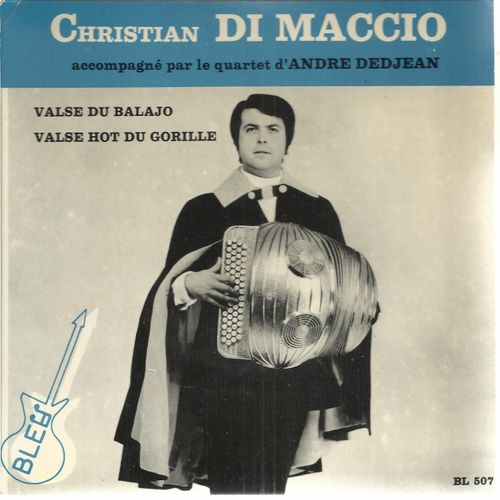 La Valse Hot Du Gorille (Dedjean - Di Maccio) 2'55  /  La Valse Du Balajo (Dedjean - Di Maccio) 2'47 