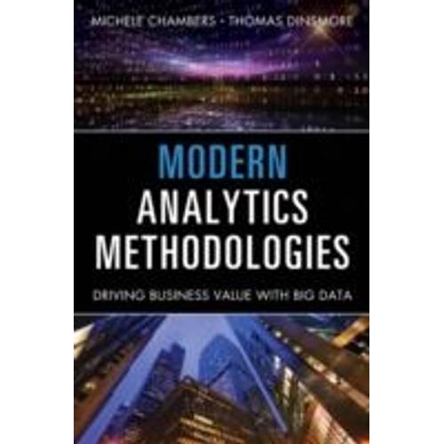 Modern Analytics Methodologies: Driving Business Value With Analytics