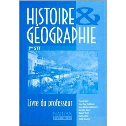Histoire & Géographie 1re Stt - Livre Du Professeur