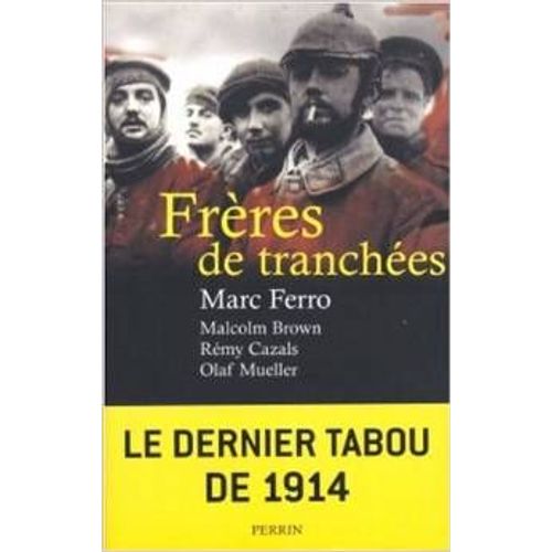 Frères De Tranchées Broché ¿ Zdition Du 13 Octobre 2005