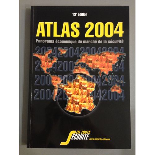 Panorama Économique Du Marché De La Sécurité - Atlas 2005