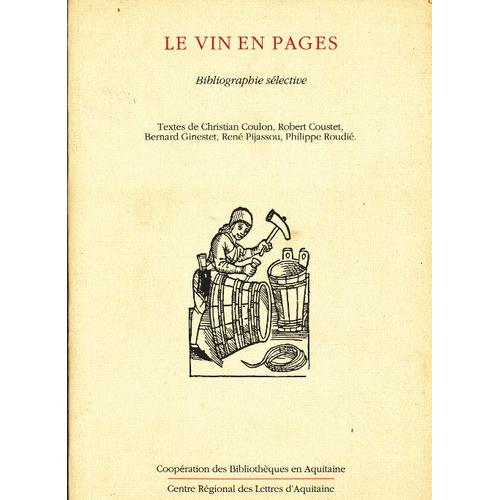 Le Vin En Pages - Bibliographie Selective Le Vin En Pages - Bibliographie Selective