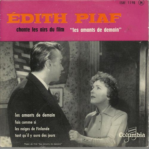 Chante Les Airs Du Film "Les Amants De Demain" : Les Amants De Demain - Les Neiges De Finlande / Fais Comme Si - Tant Qu'il Y Aura Des Jours