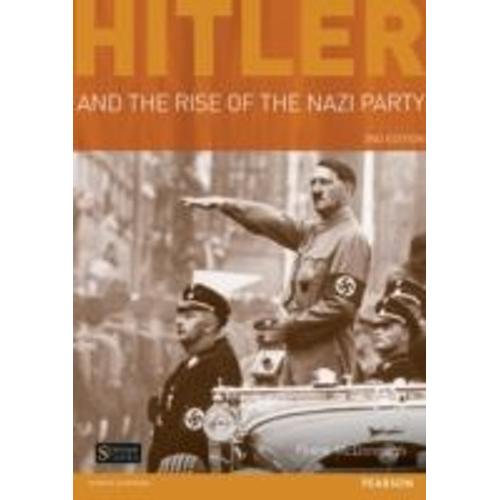 Hitler And The Rise Of The Nazi Party