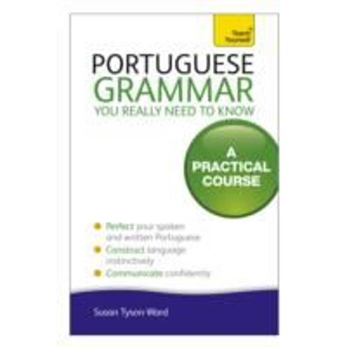 Portuguese Grammar You Really Need To Know: Teach Yourself