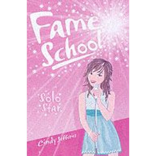 Solo Star (Fame School, Bk. 7)